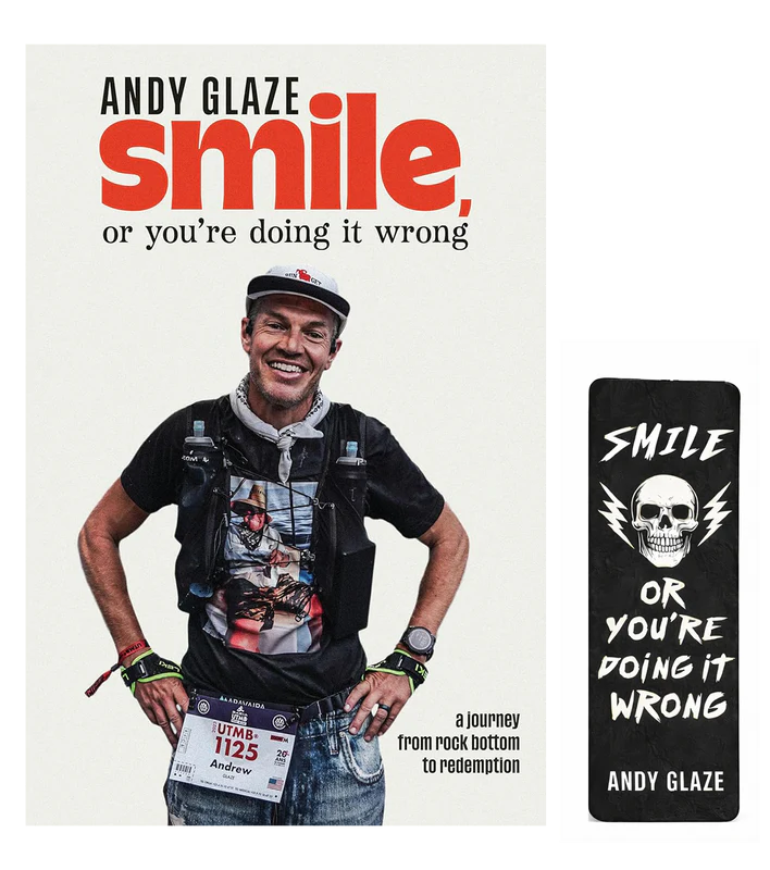 Signed Copy – Smile, or You're Doing It Wrong: Book – Andy Glaze Merch