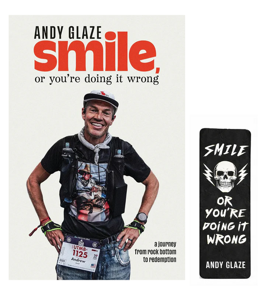 Signed Copy – Smile, or You're Doing It Wrong: Book