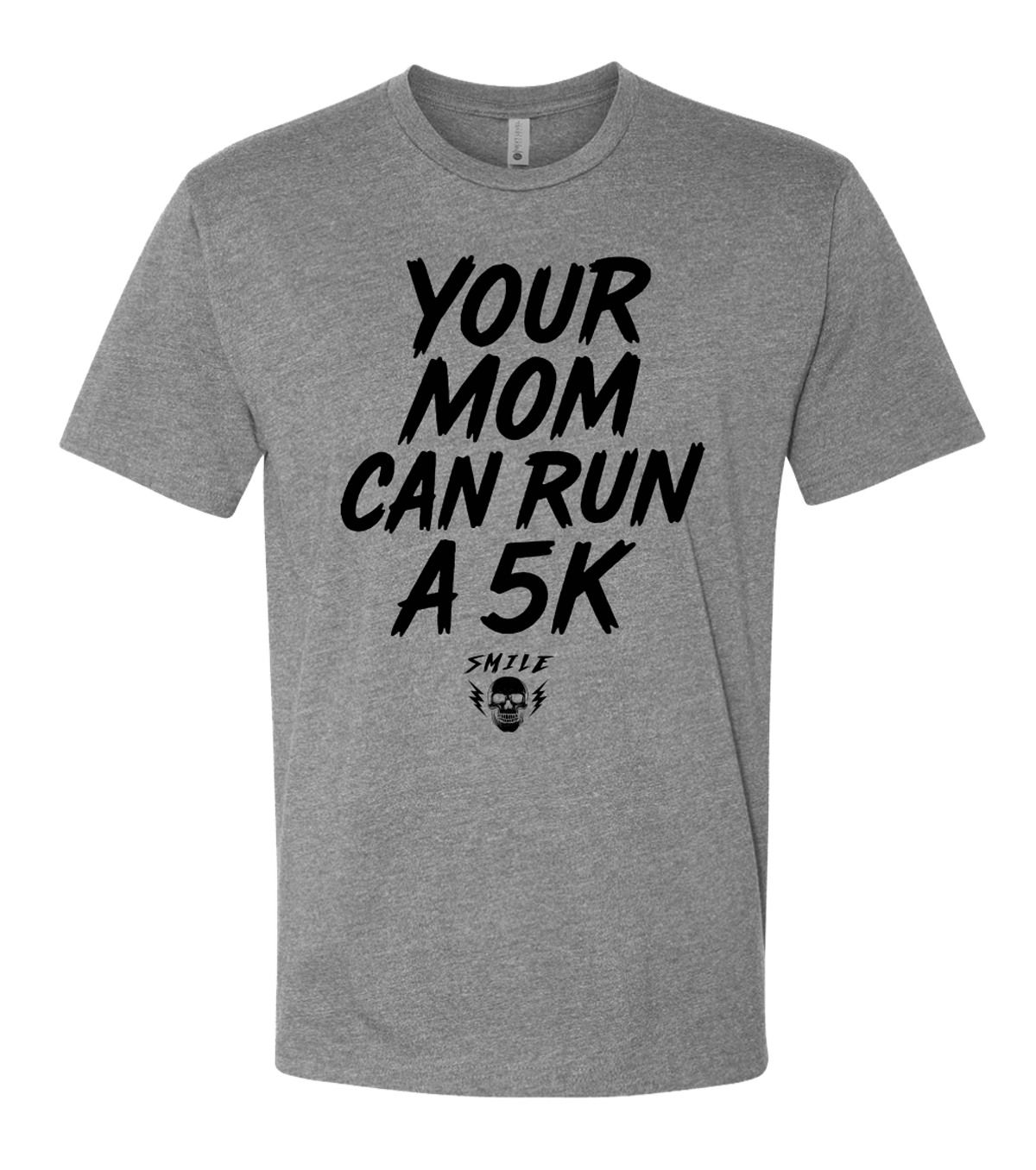 Your Mom Tee - Grey