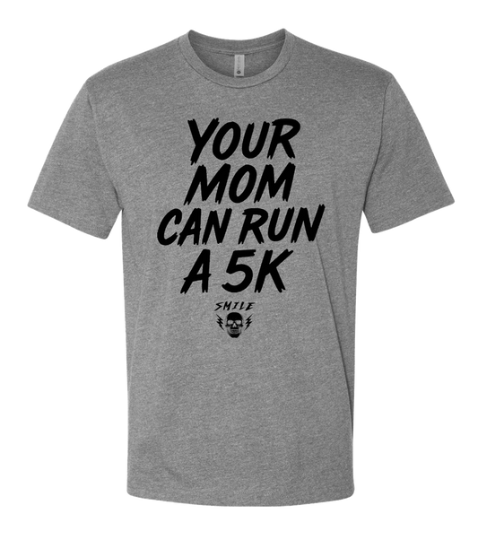 Your Mom Tee - Grey