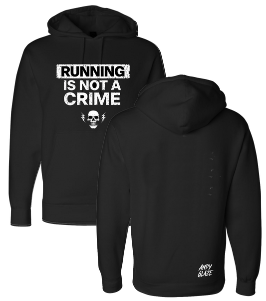 Running is Not a Crime Hoodie -