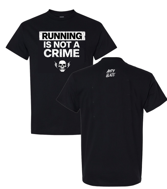 Running is Not a Crime Tee